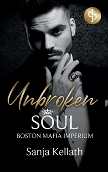 Paperback Unbroken Soul: Boston Mafia Imperium [German] Book