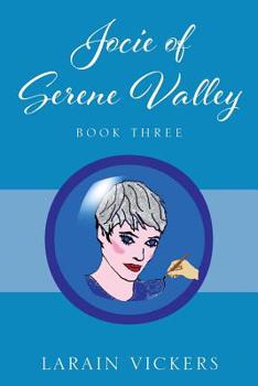 Paperback Jocie of Serene Valley: Book Three Book