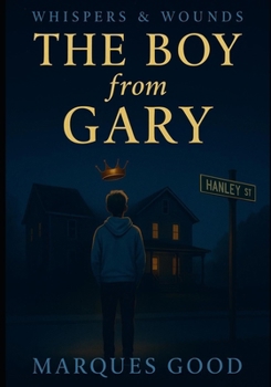 Paperback The Boy from Gary: A Novel by Marques Good Book