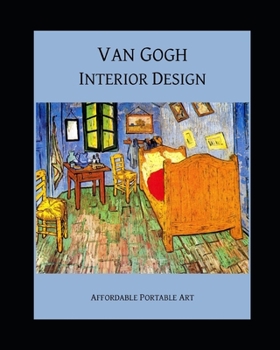 Van Gogh Interior Design (Affordable Portable Art)