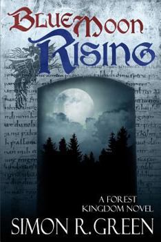 Blue Moon Rising - Book #1 of the Forest Kingdom