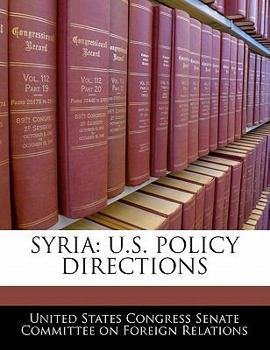 Paperback Syria: U.S. Policy Directions Book