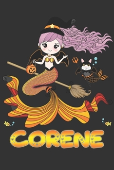 Paperback Corene: Corene Halloween Beautiful Mermaid Witch Want To Create An Emotional Moment For Corene?, Show Corene You Care With Thi Book