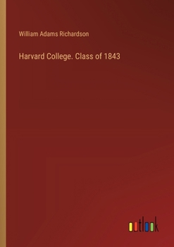 Paperback Harvard College. Class of 1843 Book