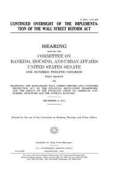 Paperback Continued oversight of the implementation of the Wall Street Reform Act Book
