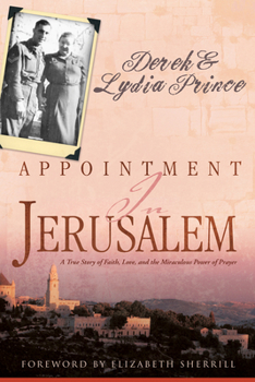 Paperback Appointment in Jerusalem: A True Story of Faith, Love, and the Miraculous Power of Prayer (Revised, Updated) [Large Print] Book