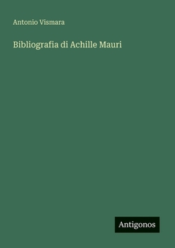 Paperback Bibliografia di Achille Mauri [Italian] Book