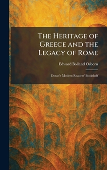 The Heritage of Greece and the Legacy of Rome: Doran's Modern Readers' Bookshelf
