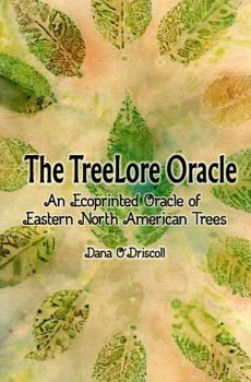TreeLore Oracle : An Ecoprinted Oracle of Eastern North American Trees