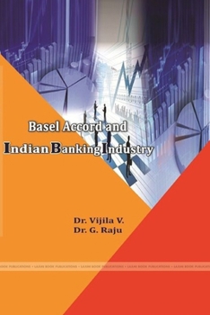 Paperback Basel Accord and Indian Banking Industry Book