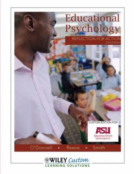 Paperback Educational Psychology : Reflection for Action : Custom edition for Arizona State University (Custom edition for Arizona State University) Book