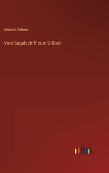 Hardcover Vom Segelschiff zum U-Boot [German] Book