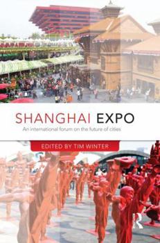 Paperback Shanghai Expo: An International Forum on the Future of Cities Book