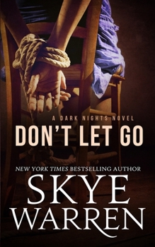 Don't Let Go - Book #2 of the Dark Nights
