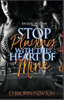Paperback Stop Playing With This Heart Of Mine Book