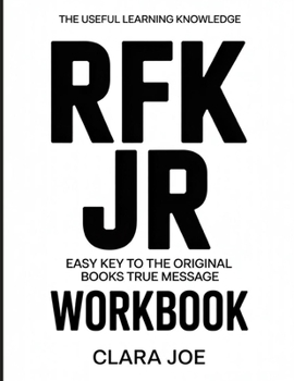 The Useful Learning Knowledge RFK Jr: Easy Key to the Original Book’s True Message
