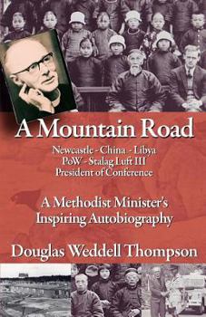 Paperback A Mountain Road: A Methodist Minister's Inspiring Autobiography Book