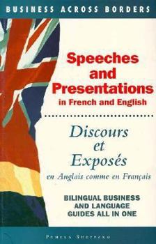 Paperback Speeches and Presentations = Discours Et Exposes: In French and English= En Anglais Comme En Francais (Business Across Borders) Book