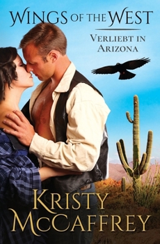 Verliebt in Arizona (Wings of the West)