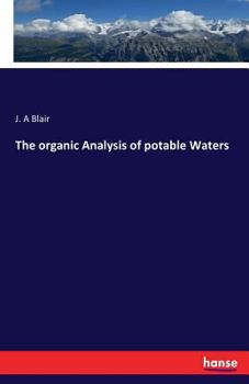 Paperback The organic Analysis of potable Waters Book