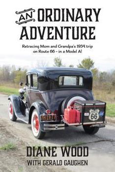 Paperback An Ordinary Adventure: My Mother on the Mother Road Book