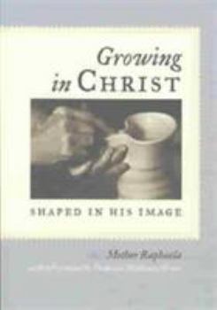 Paperback Growing in Christ: Shaped in His Image Book