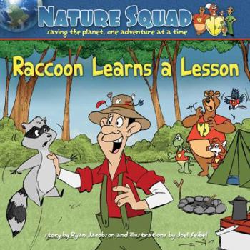 Paperback Raccoon Learns a Lesson (Nature Squad) Book