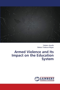 Paperback Armed Violence and Its Impact on the Education System Book