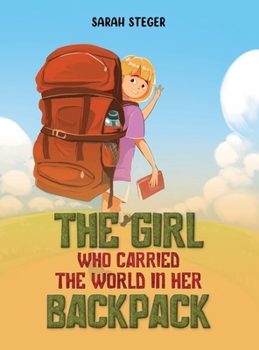 The Girl Who Carried the World in Her Backpack