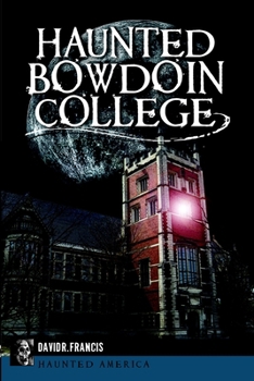 Paperback Haunted Bowdoin College Book