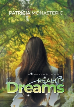 Hardcover Reality Dreams: A Mona Clavell Novel Book