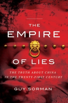 Hardcover The Empire of Lies: The Truth about China in the Twenty-First Century Book