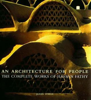 Paperback An Architecture for People: The Complete Works of Hassan Fathy Book