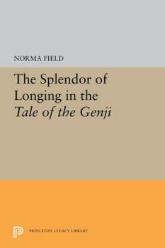 Paperback The Splendor of Longing in the Tale of the Genji Book