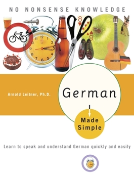 German Made Simple: Learn to speak and understand German quickly and easily - Book  of the Made Simple