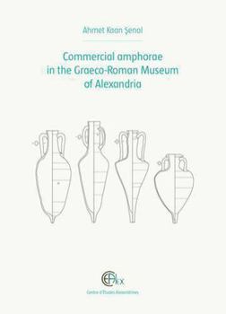 Hardcover Commercial Amphorae in the Graeco-Roman Museum of Alexandria Book