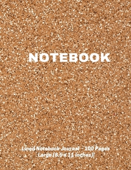 Paperback Notebook: lined journal notebook - large (8.5x 11 inches)- 100 pages Book