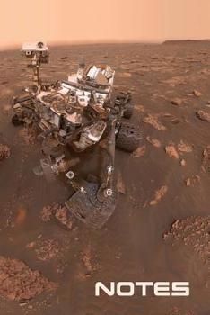 Paperback Notes: NASA JPL Curiosity Mars Rover Selfie At Duluth Notebook Journal Diary Logbook Book