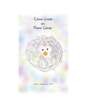 Paperback Como Crear Un Punki Lumpi [Spanish] Book