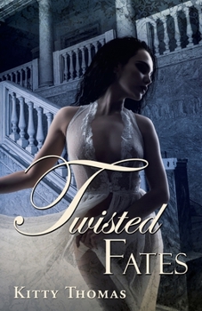 Twisted Fates - Book #5 of the Pleasure House