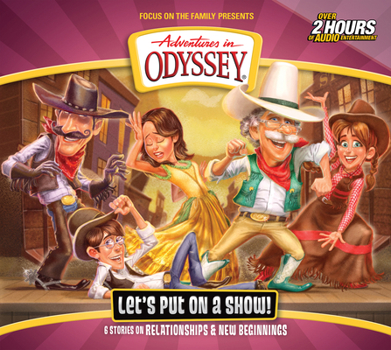 Let's Put on a Show! - Book  of the Adventures in Odyssey