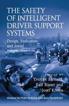 Paperback The Safety of Intelligent Driver Support Systems: Design, Evaluation and Social Perspectives Book