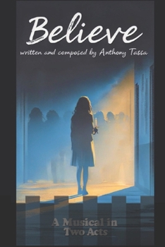 Paperback Believe: A Musical Book