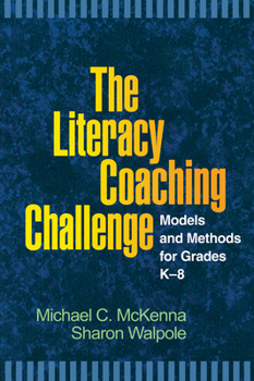 Paperback The Literacy Coaching Challenge: Models and Methods for Grades K-8 Book