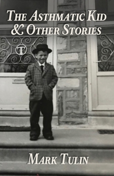 Paperback The Asthmatic Kid & Other Stories Book