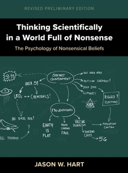 Hardcover Thinking Scientifically in a World Full of Nonsense: The Psychology of Nonsensical Beliefs Book