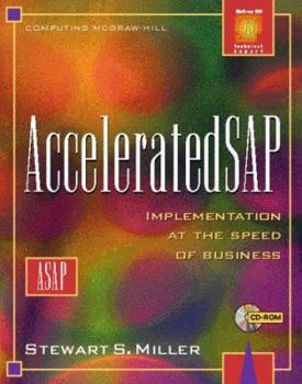 Paperback Accelerated SAP: Implementation at the Speed of Business [With Contains Tools, Templates & a Presentation...] Book