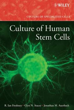 Hardcover Culture of Human Stem Cells Book