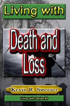 Paperback #3 Living with Death and Loss Book