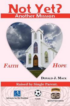 Paperback Not Yet? Another Mission Book